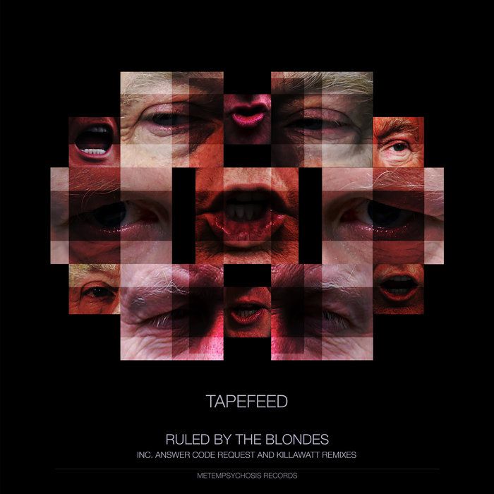 Tapefeed & Answer Code Request & Killawatt - Ruled By The Blondes [MPSYEP005]